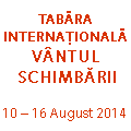 Tabara internationala Vantul Schimbarii 2014